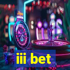 iii bet